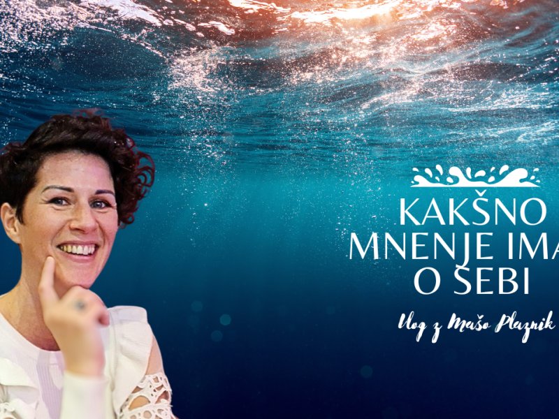 Kak&scaron;no mnenje ima&scaron; o sebi - Vlog z Ma&scaron;o Plaznik 