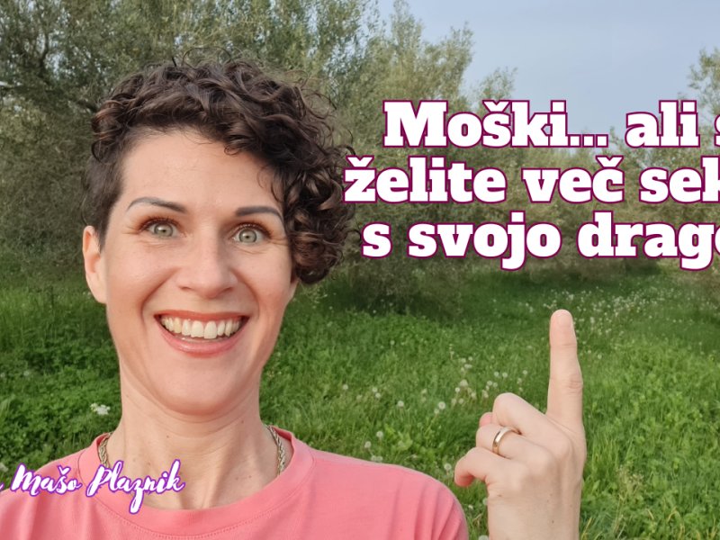 Mo&scaron;ki, ali si želite več seksa s svojo drago?
